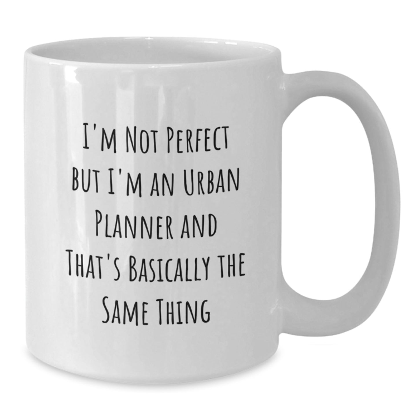 Funny Urban Planner Gifts, Unique White Coffee Mug for Him or Her on Valentine's, 'I'm Not Perfect But I'm An Urban Planner And That's Basically The Same Thing' - Additional