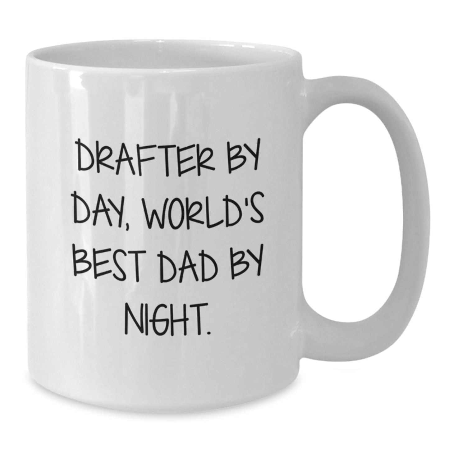 Funny Inspirational Gifts from Dad for Drafter By Day, White Coffee Mug Christmas Unique Presents - Additional