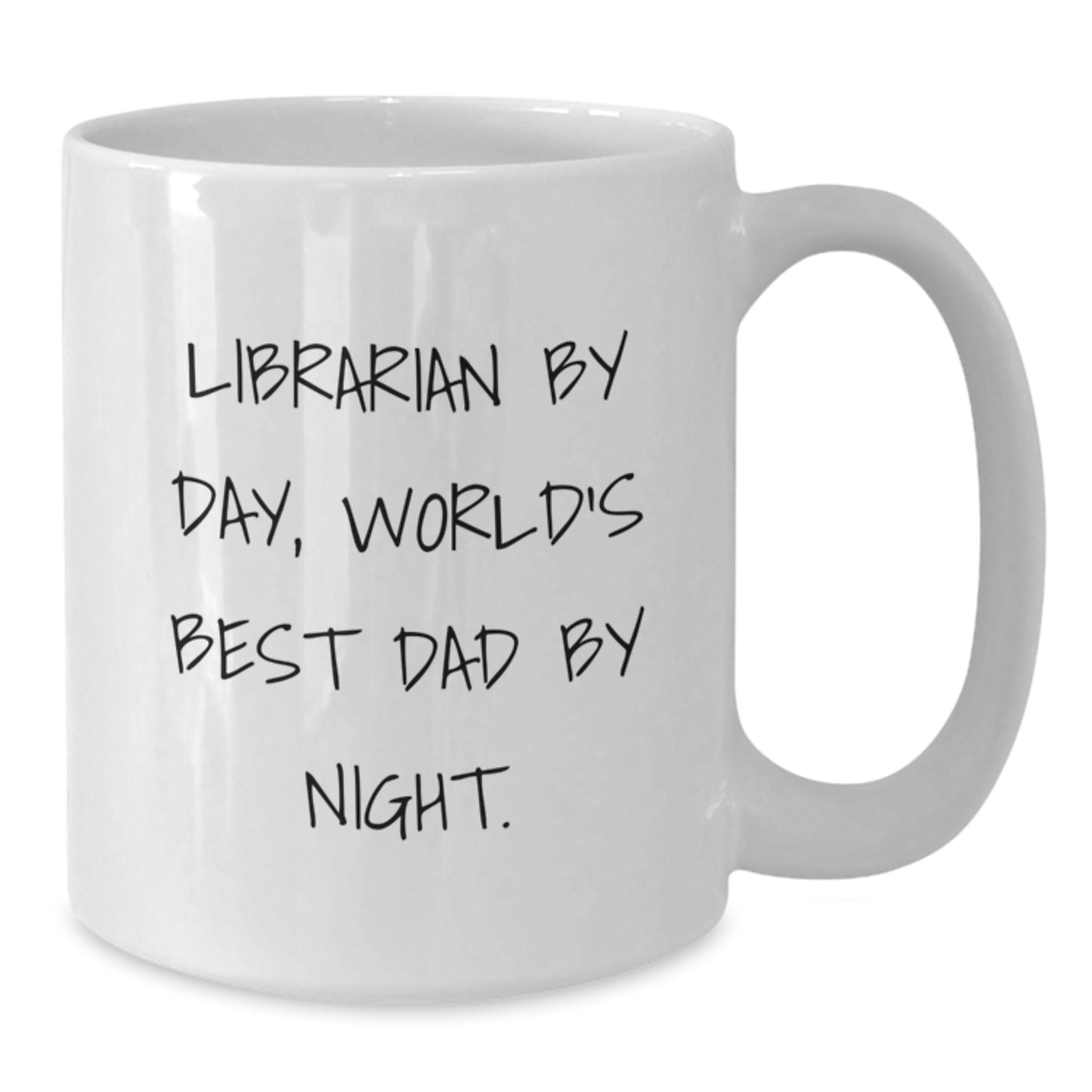 Librarian Gifts for Dad, Funny Coffee Mug for Graduation, 'Librarian By Day, World's Best Dad By Night.' Quote - Gifts from Family to Librarian - Additional