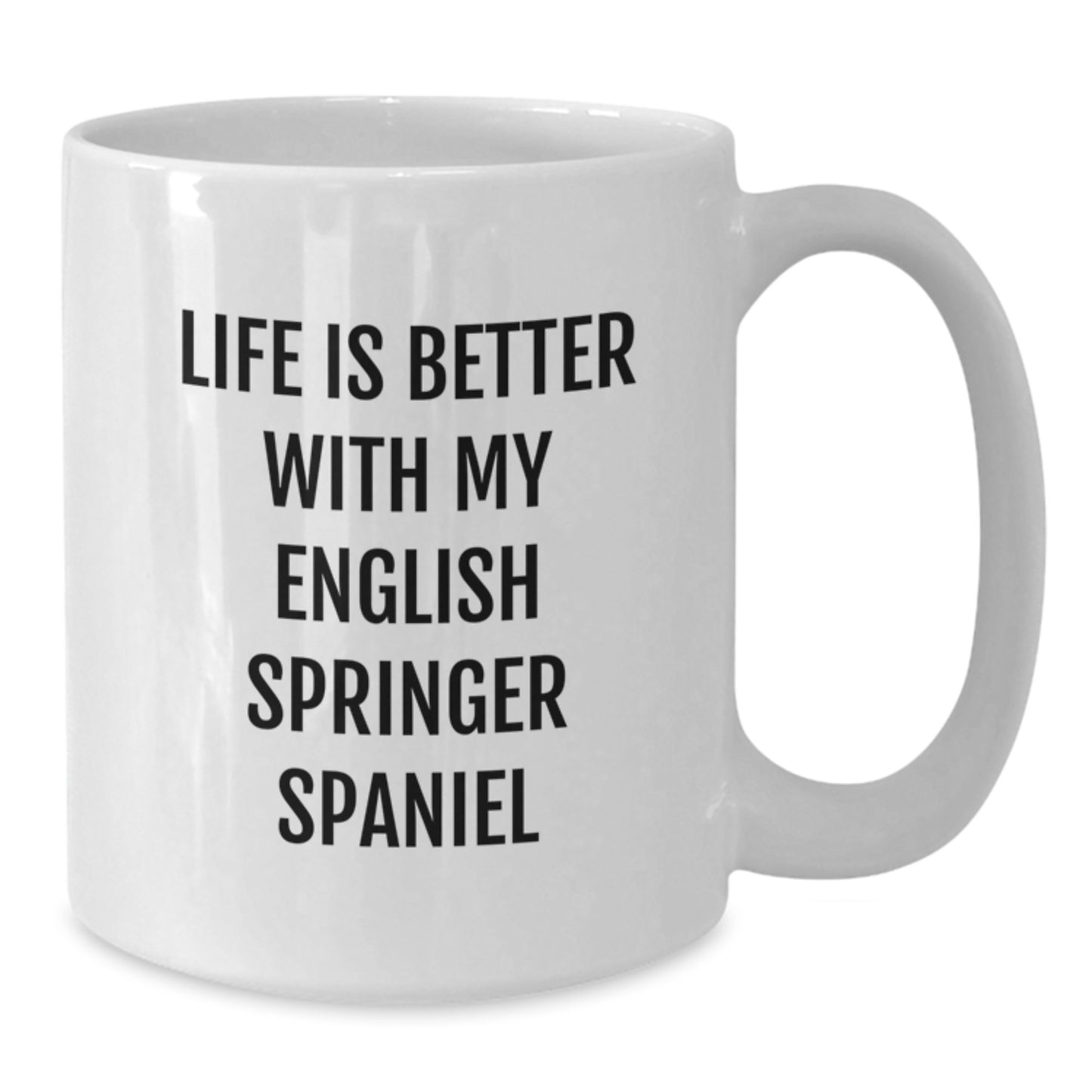 English Springer Spaniel Dog Lover Gifts from Friends, Unique Birthday Unique Gifts for Her, Him, or Family, 'Life Is Better With My English Springer Spaniel Dog' White Coffee Mug - Additional