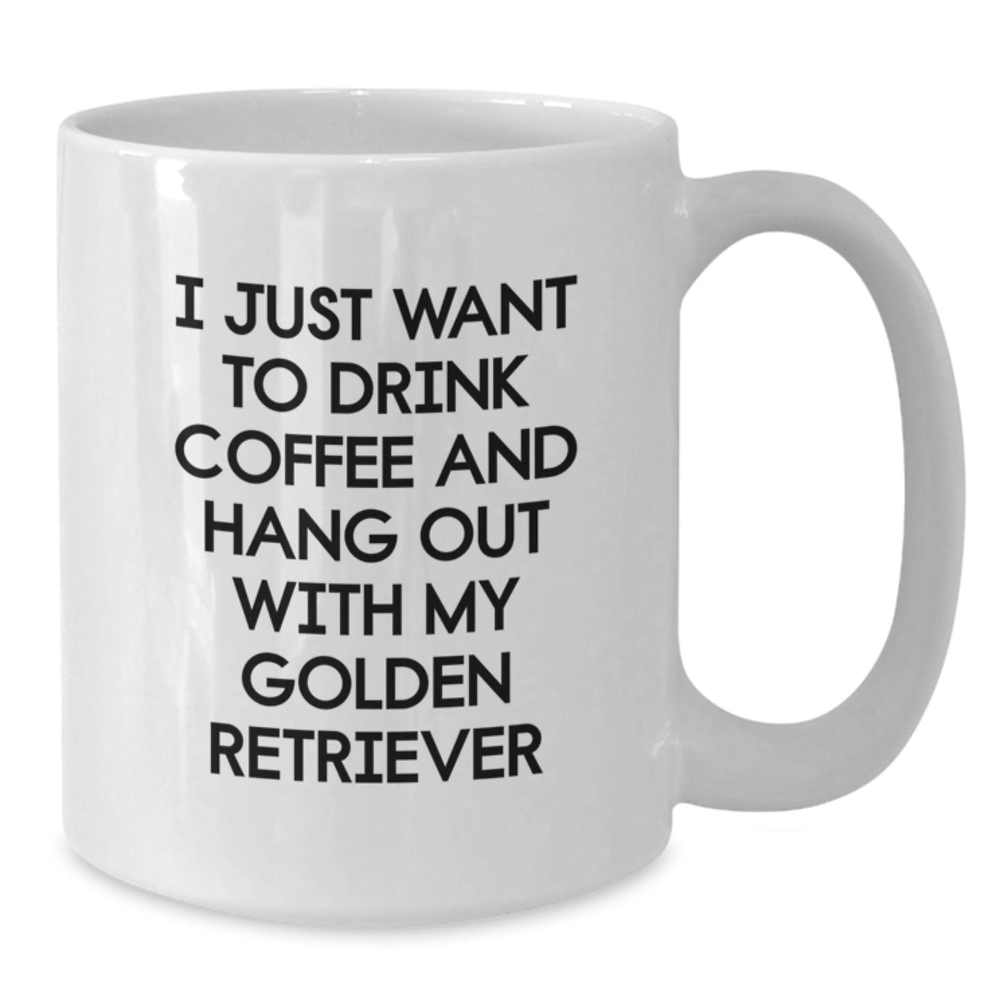 Golden Retriever Dog Gifts, Funny Coffee Mug for Men, Gifts from Friends and Family, I Just Want To Drink Coffee And Hang Out With My Golden Retriever, Birthday Unique Gifts - Additional