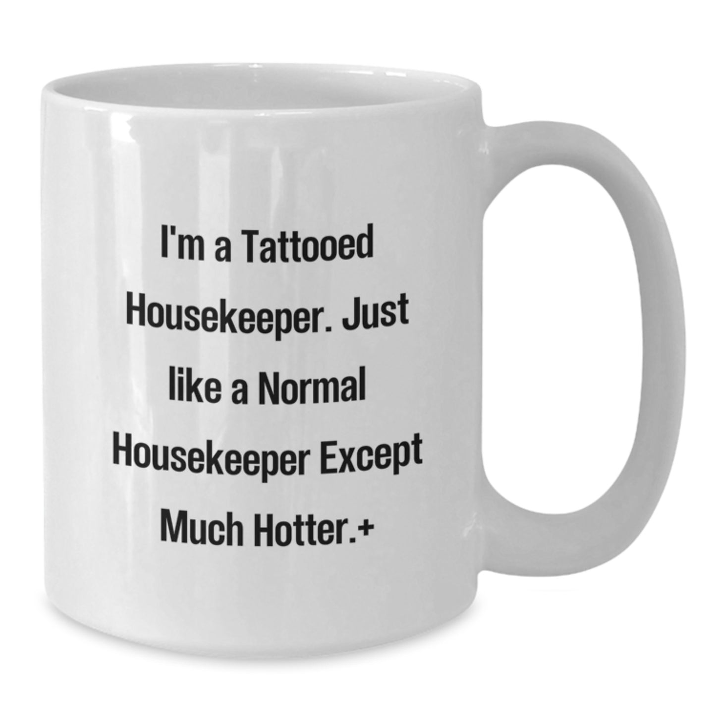 Funny Housekeeper White Coffee Mug Gifts for Housekeeper from Friends and Family at Christmas - Additional