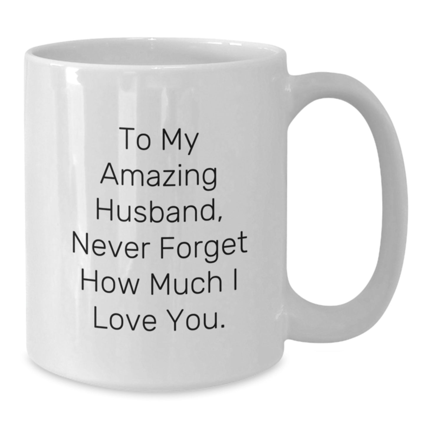 Funny Husband Gifts from Women to Husband Men on Christmas Unique Gifts, To My Amazing Husband White Coffee Mug, Husband Appreciation Mug - Additional