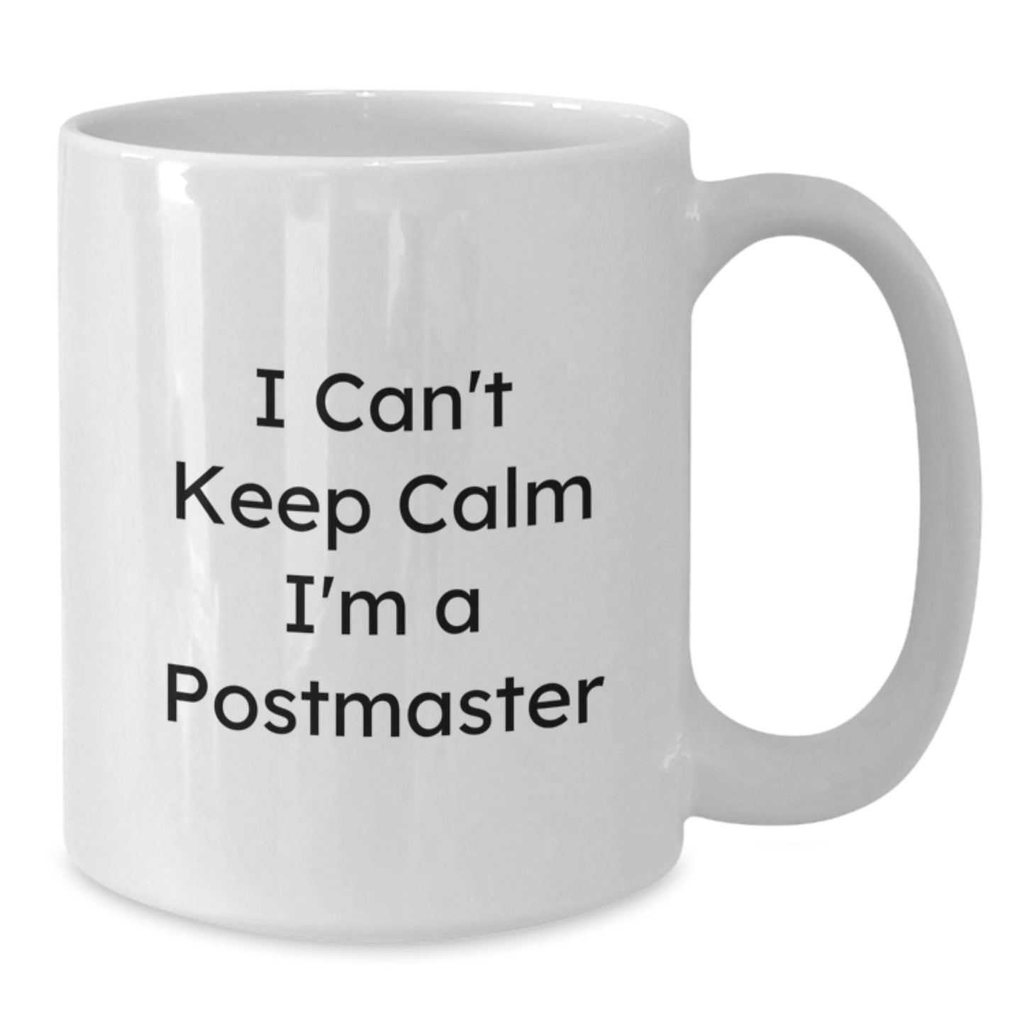 Funny Postmaster Gifts from Friends, White Coffee Mug I Can't Keep Calm I'm A Postmaster, Unique Christmas Unique Gifts for Postmasters Men - Additional