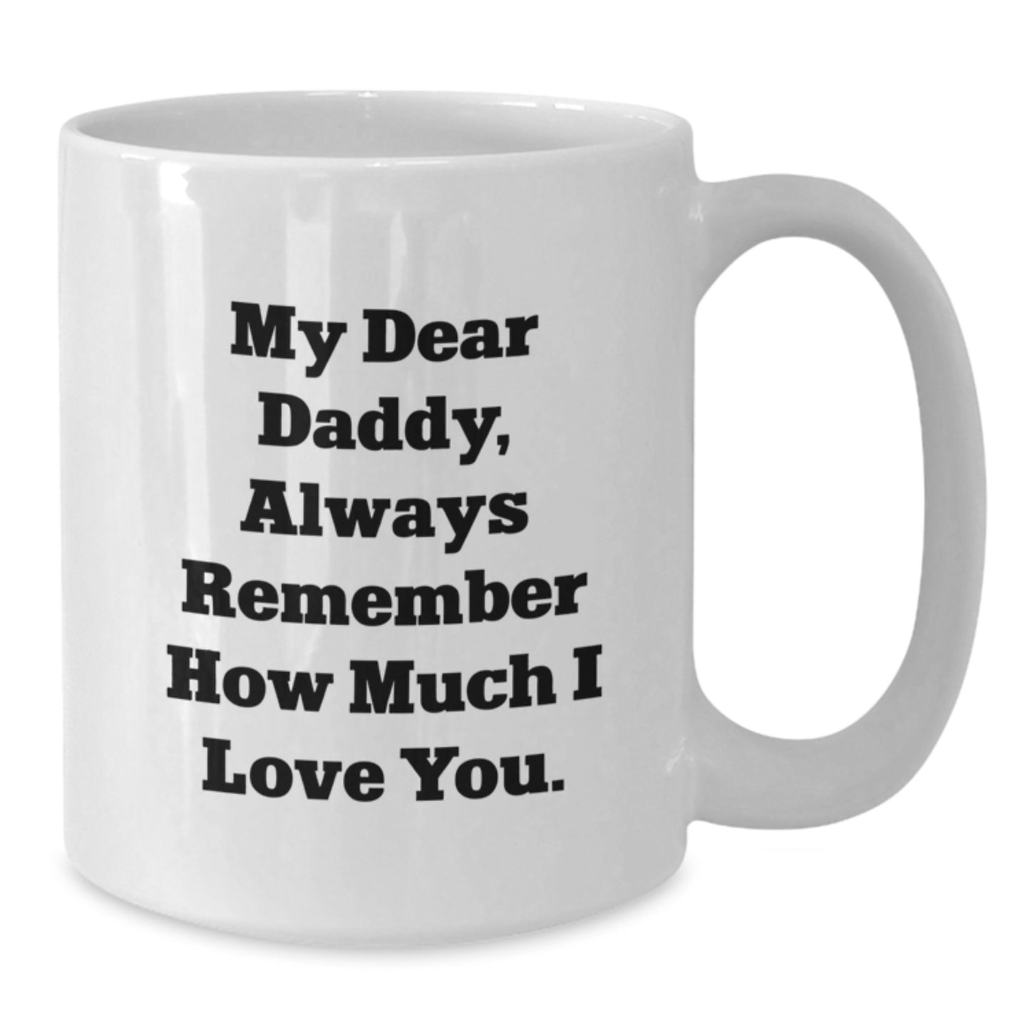 Funny Daddy Quotes White Coffee Mug Gifts from Family to Daddy, Daddy Love Messages White Coffee Mug for Men, Unique Christmas Unique Gifts for Daddy - Additional