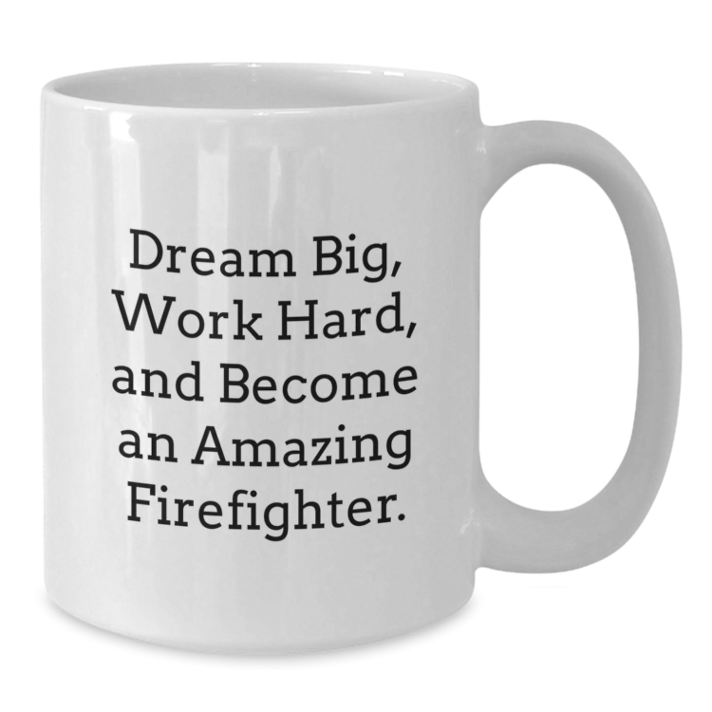 Inspirational Firefighter Gifts - Funny White Coffee Mug for Firefighter Friends - Gifts from Family for Christmas Unique Gifts - Additional