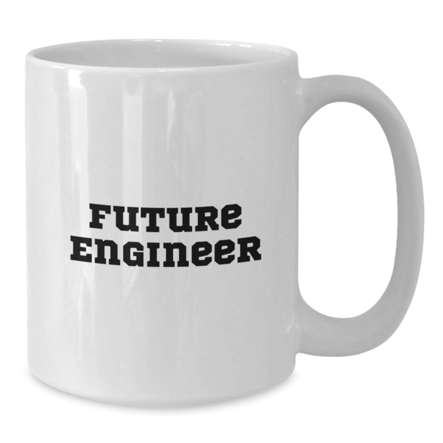 Funny Quote Future Engineer White Coffee Mug Gifts from Friends for Christmas - Additional