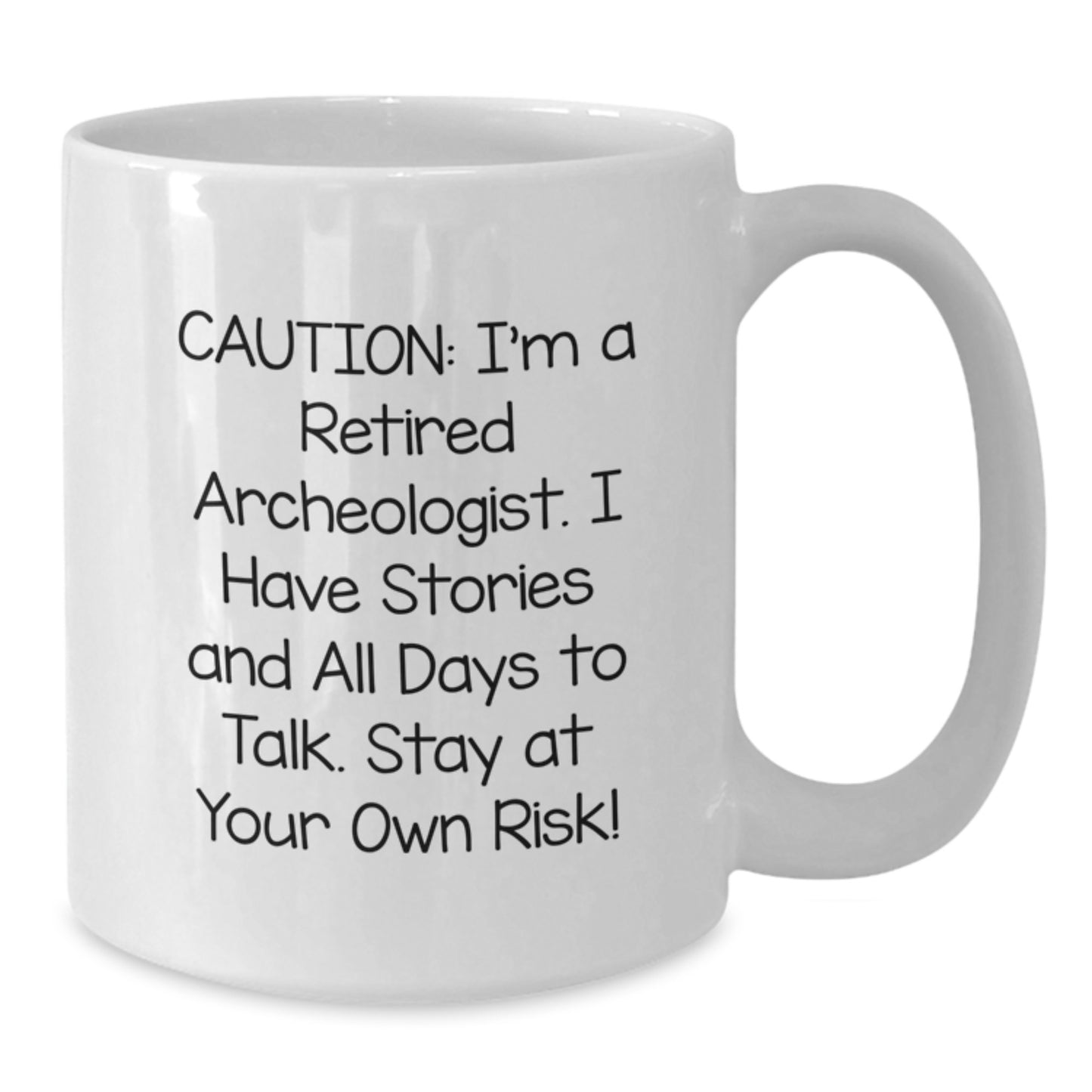 Funny Archeologist White Coffee Mug Gifts from Friends for Archeologists, Perfect for Christmas Unique Presents - Additional
