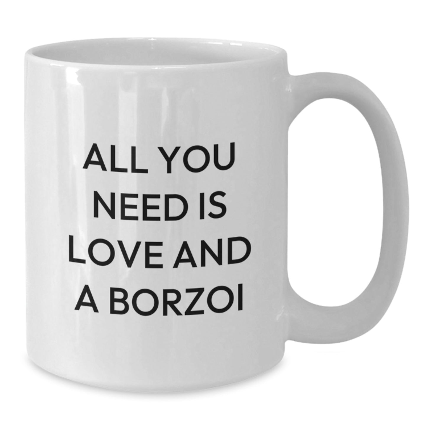 Funny Borzoi Dog Gifts from Friends and Family - White Coffee Mug, Birthday Unique Gifts for Borzoi Dog Lovers with Inspirational Quote - Additional