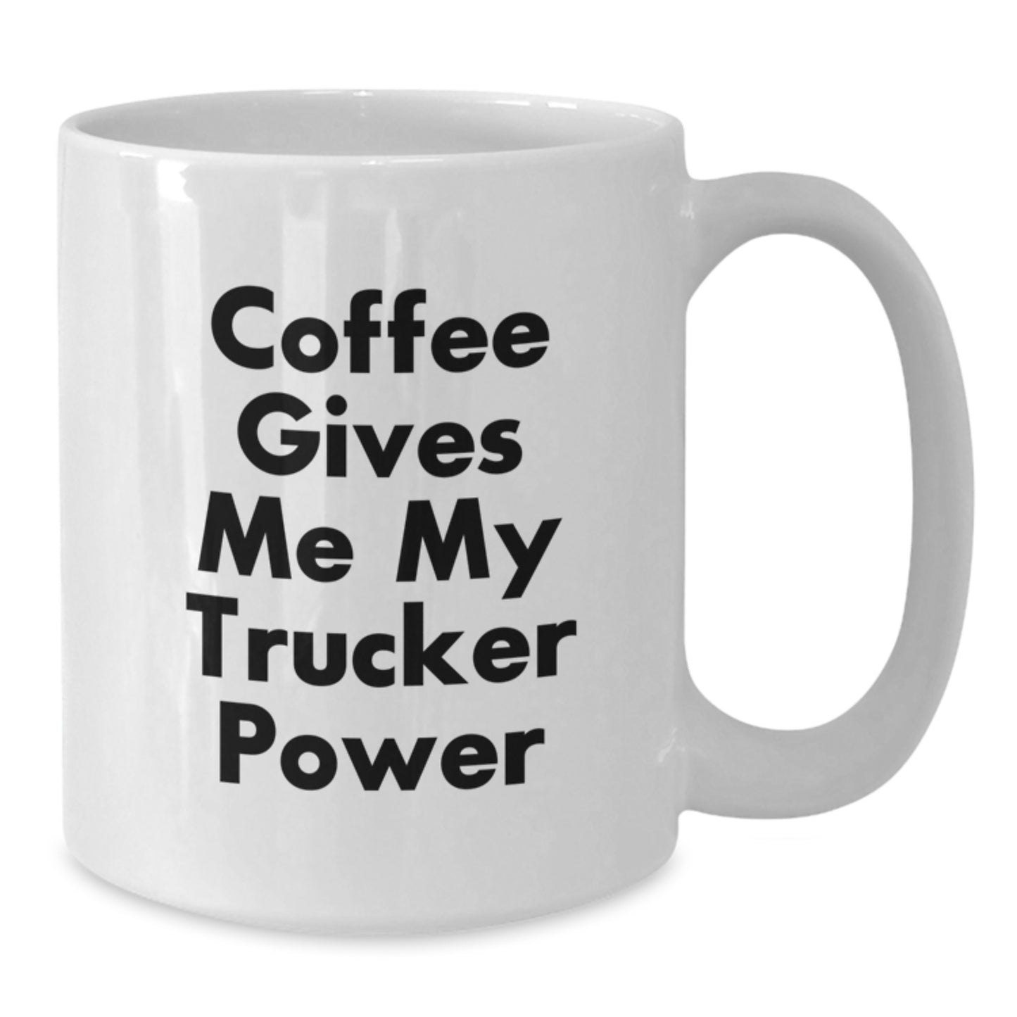 Funny Trucker White Coffee Mug, Gift for Trucker Friends, Christmas Unique Gifts from Men - Additional