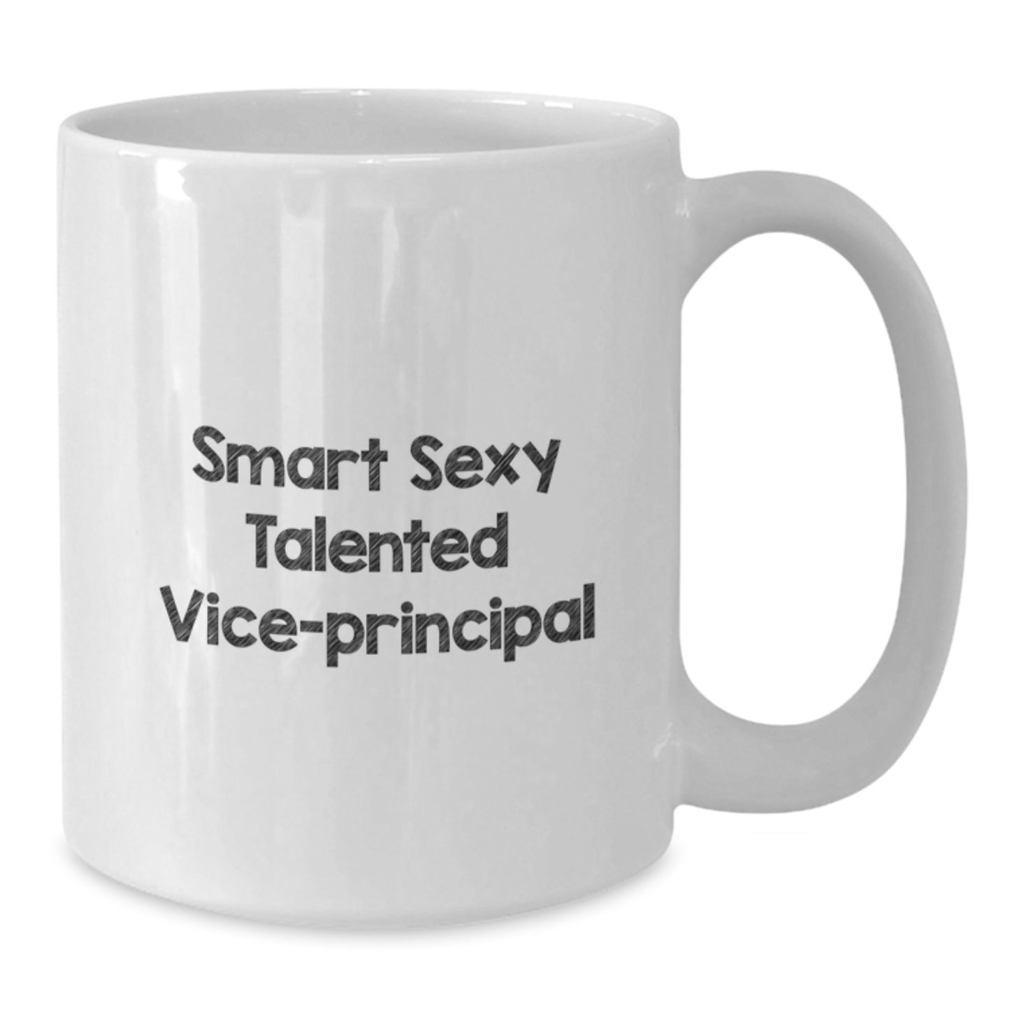 Funny Vice-principal Gifts from Friends - Smart Sexy Talented Vice-principal Quote on White Coffee Mug for Birthday - Additional