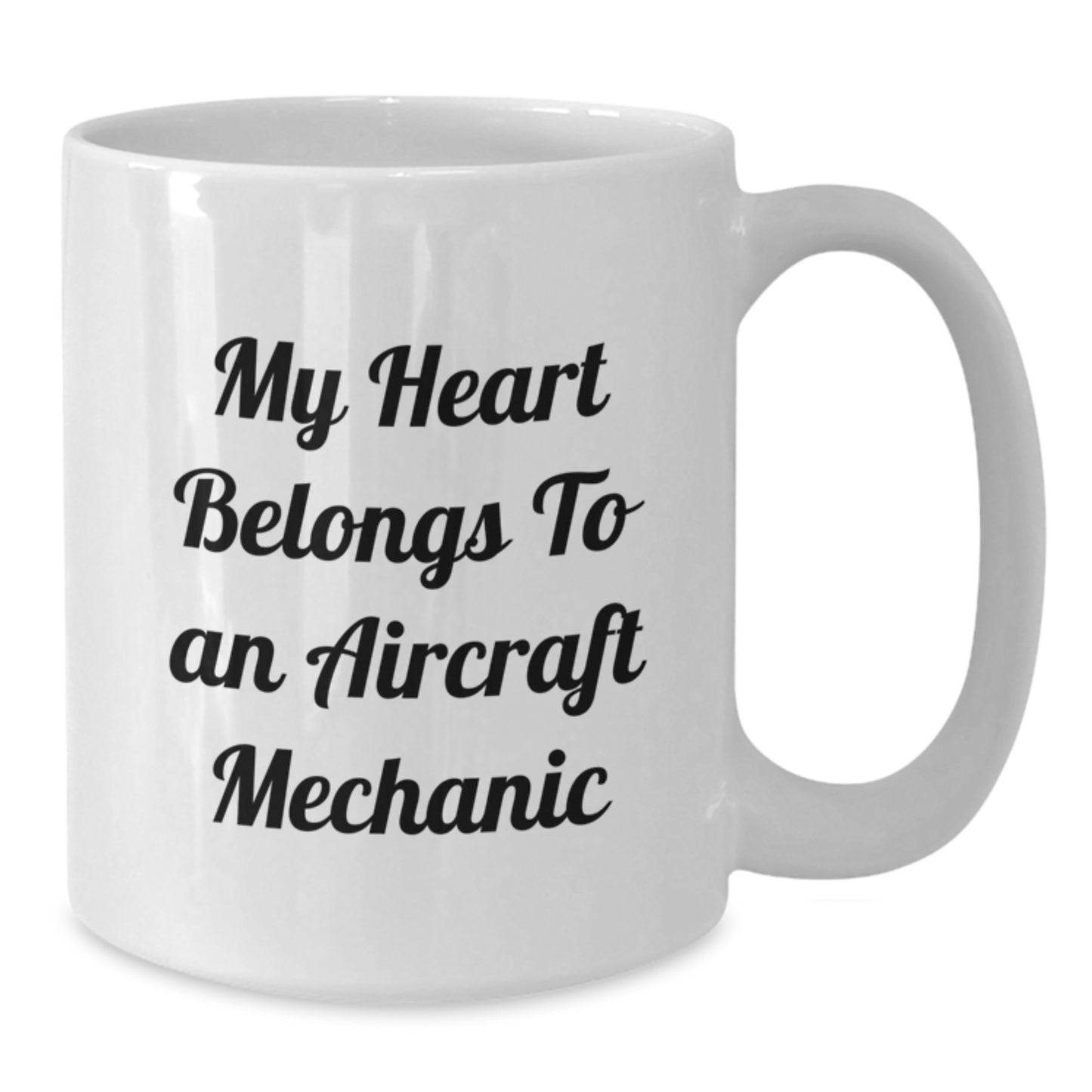Aircraft Mechanic Gifts for Him White Coffee Mug My Heart Belongs To An - Christmas Unique Gifts from Friends - Additional