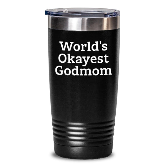 World's Okayest Godmom Funny Quote Gifts for Godmom from Family this Christmas Unique Tumbler - Main