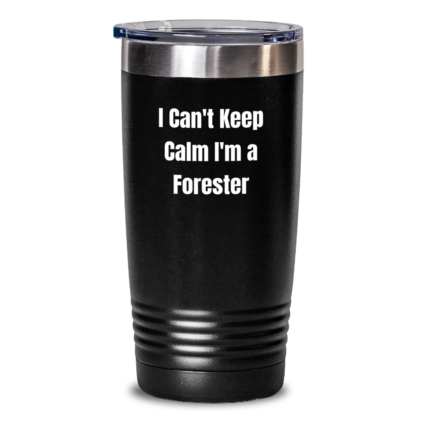 Funny Forester Gifts from Friends, Gifts for Forester Enthusiasts, Can't Keep Calm I'm A Forester Tumbler, Graduation Unique Gifts - Main
