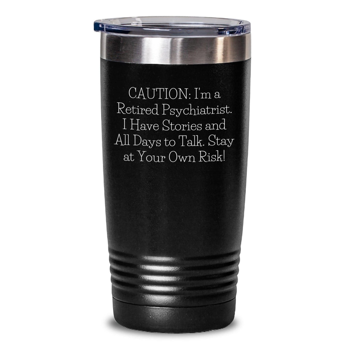 Funny Psychiatrist Gifts from Men to Stay at Your Own Risk! - 20oz or 30oz Black Tumbler for Graduation - Main