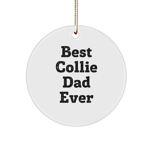Best Collie Dad Ever Collie Dog Circle Ornament Gifts from Men for Christmas Unique - Image 1