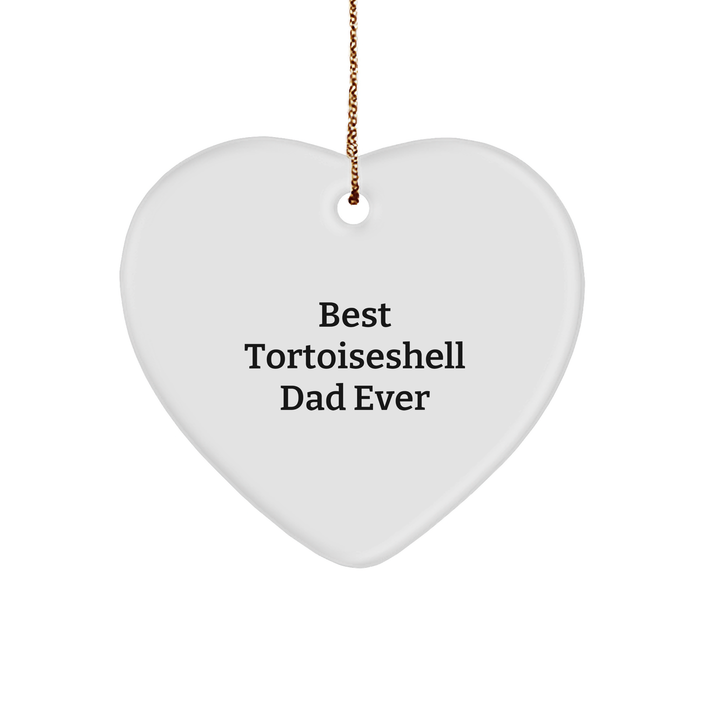 Tortoiseshell Cat Dad Gifts Christmas Funny Heart Ornament from Friends - Image 1