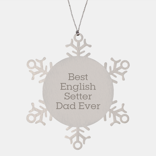 English Setter Dad Snowflake Ornament, Best Gift for English Setter Dog Lover, Christmas Memorable Presents - Image 1