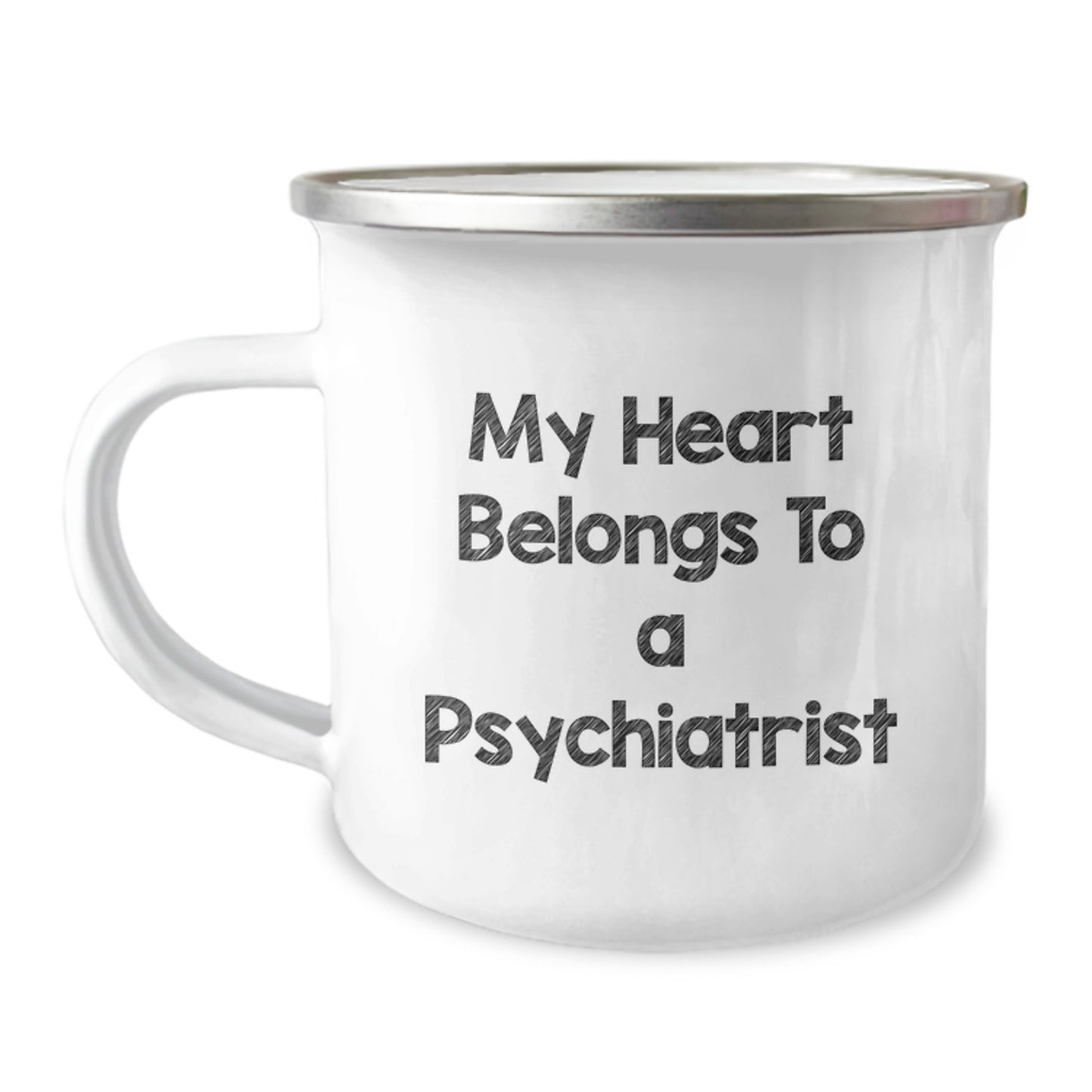 Funny Psychiatrist Gifts, My Heart Belongs To A Psychiatrist, Camping Mug for Birthday, Gifts from Men, Gifts for Psychiatrist - Image 1