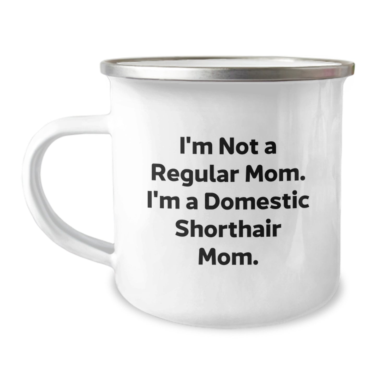Domestic Shorthair Cat Mom, Funny Gifts from Mom to Domestic Shorthair Cat Birthday Unique Gifts, Camping Mug - Image 1