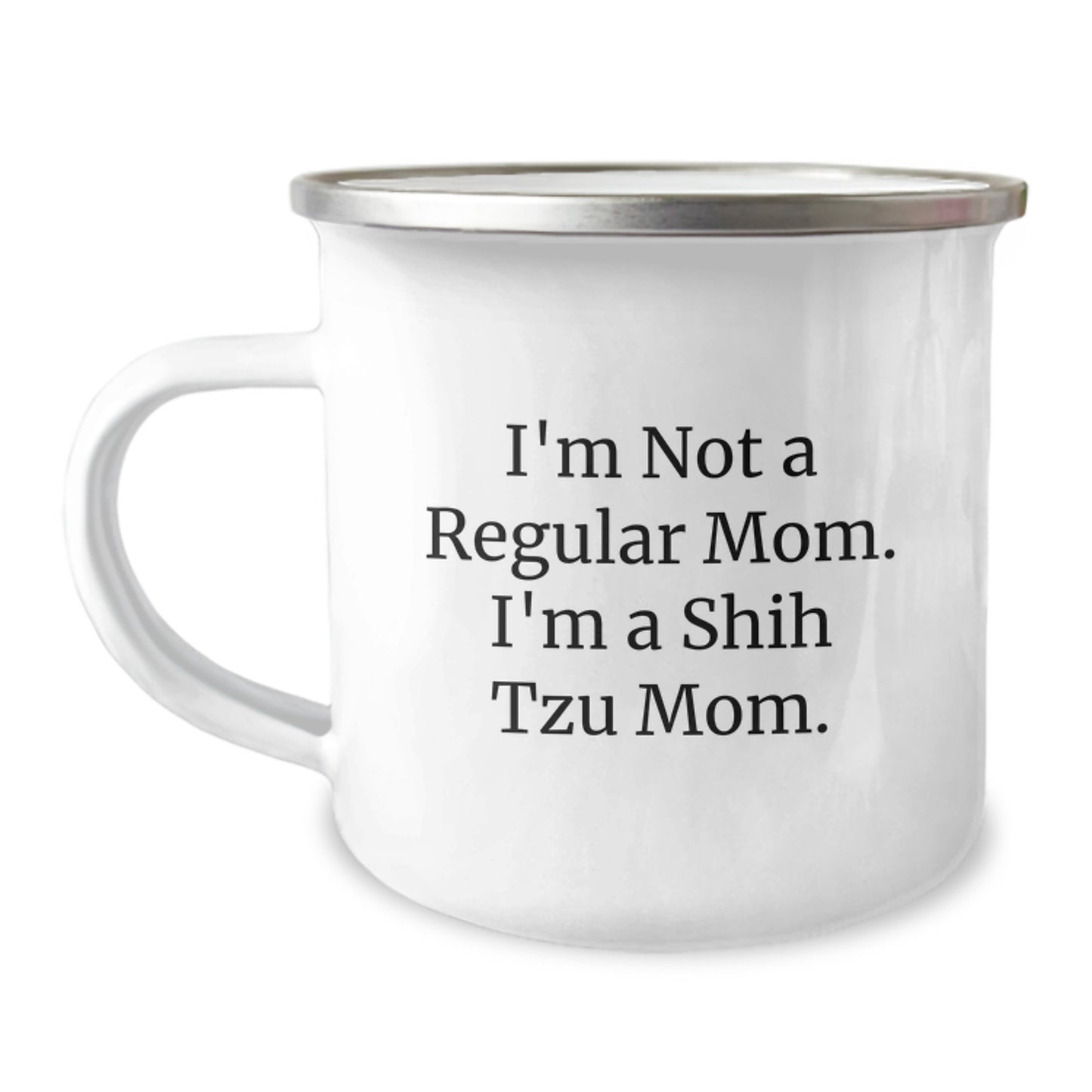 Shih Tzu Dog Camping Mug, Funny Quote I'm Not A Regular Mom. I'm A Shih Tzu Mom., Gifts for Shih Tzu Dog Lovers from Friends, Coworkers, Family, Unique Graduation Gifts for Her, Him, or Friends - Image 1