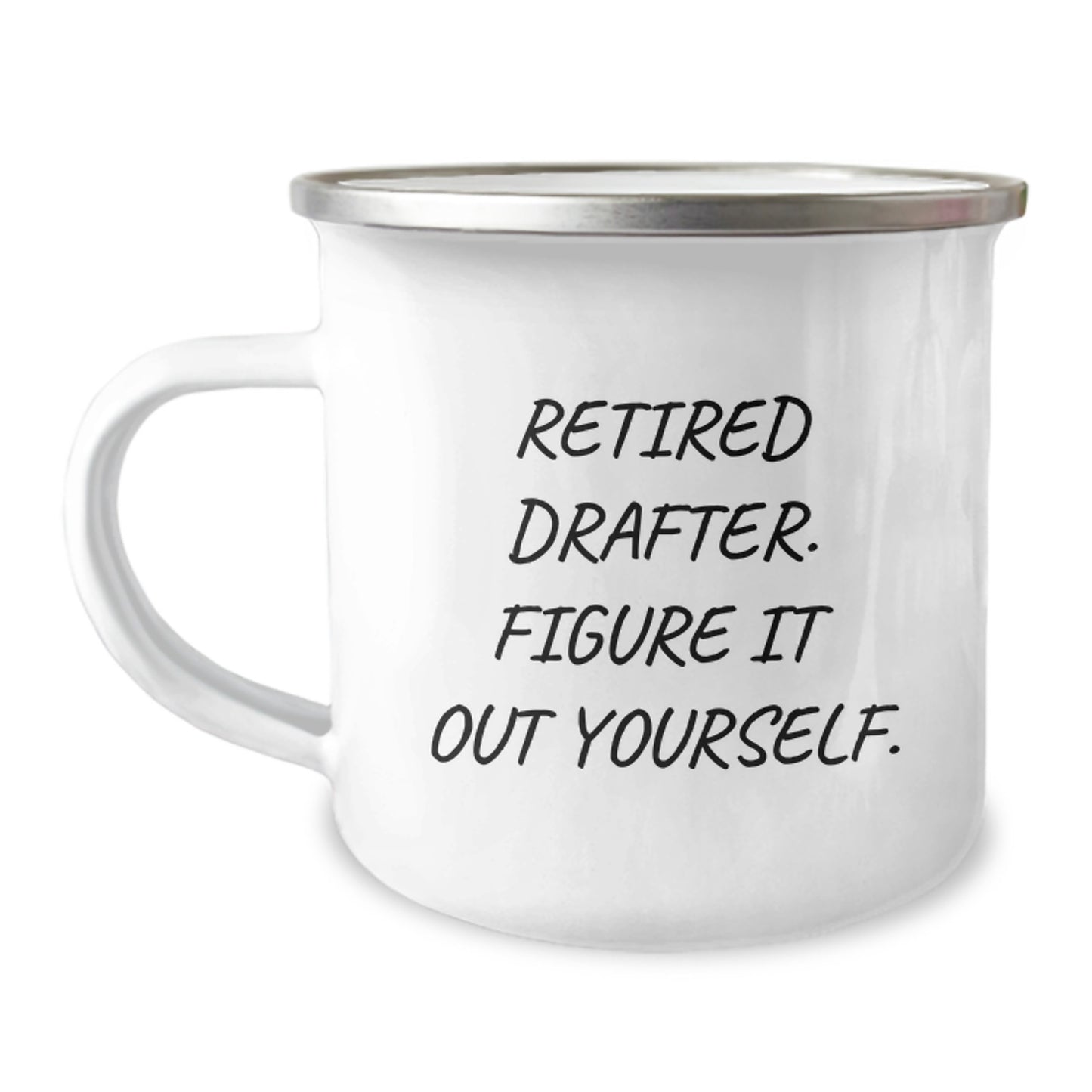 Funny Drafter Gifts for Birthday, Retired Drafter Figure It Out Yourself Camping Mug from Friends for Men - Image 1