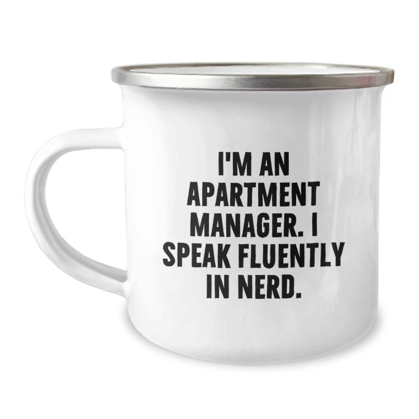 Gifts from Friends for Apartment Manager Camping Mug, Funny Quote 'I'm An Apartment Manager. I Speak Fluently In genius.' for Graduation Unique Gifts - Image 1