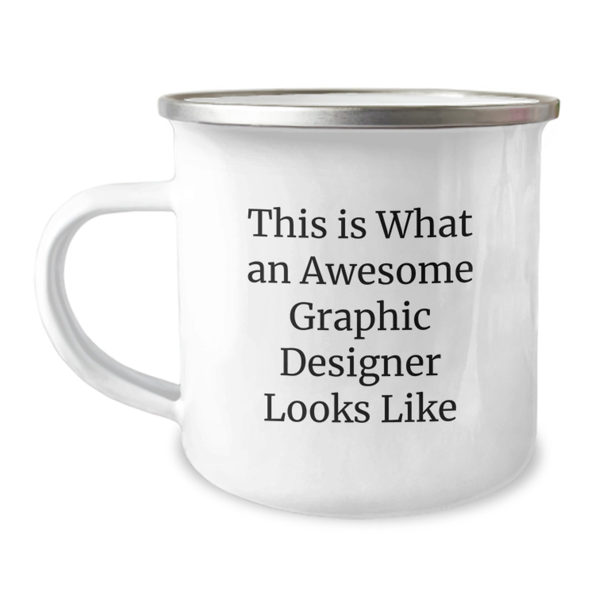 Funny Gifts from Men to Graphic Designers - This Is What An Awesome Graphic Designer Looks Like, 12 oz Camping Mug, Graduation Unique Gifts - Image 1