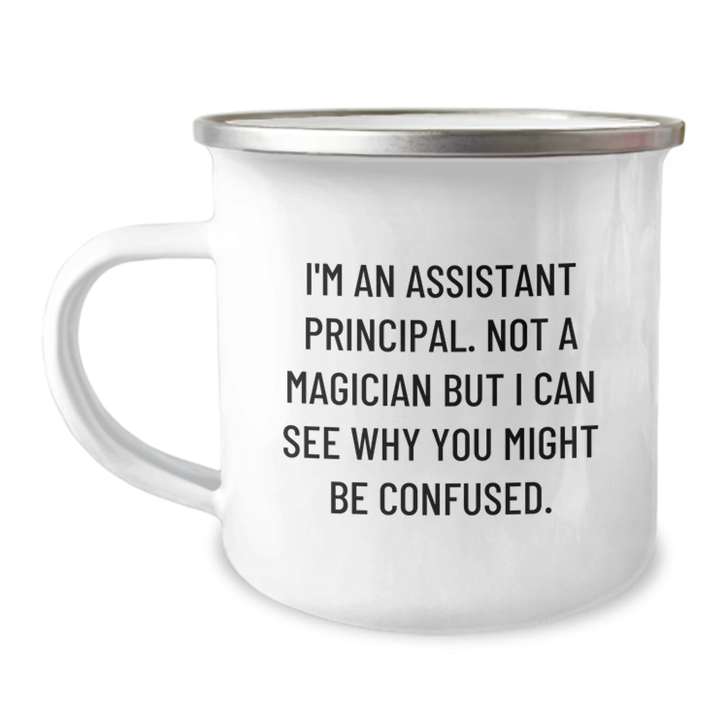 Funny Assistant Principal Gifts from Men to Graduation Celebrations, 'I'm Not a Magician' Camping Mug for Assistant Principals, 12 oz Stainless Steel - Image 1
