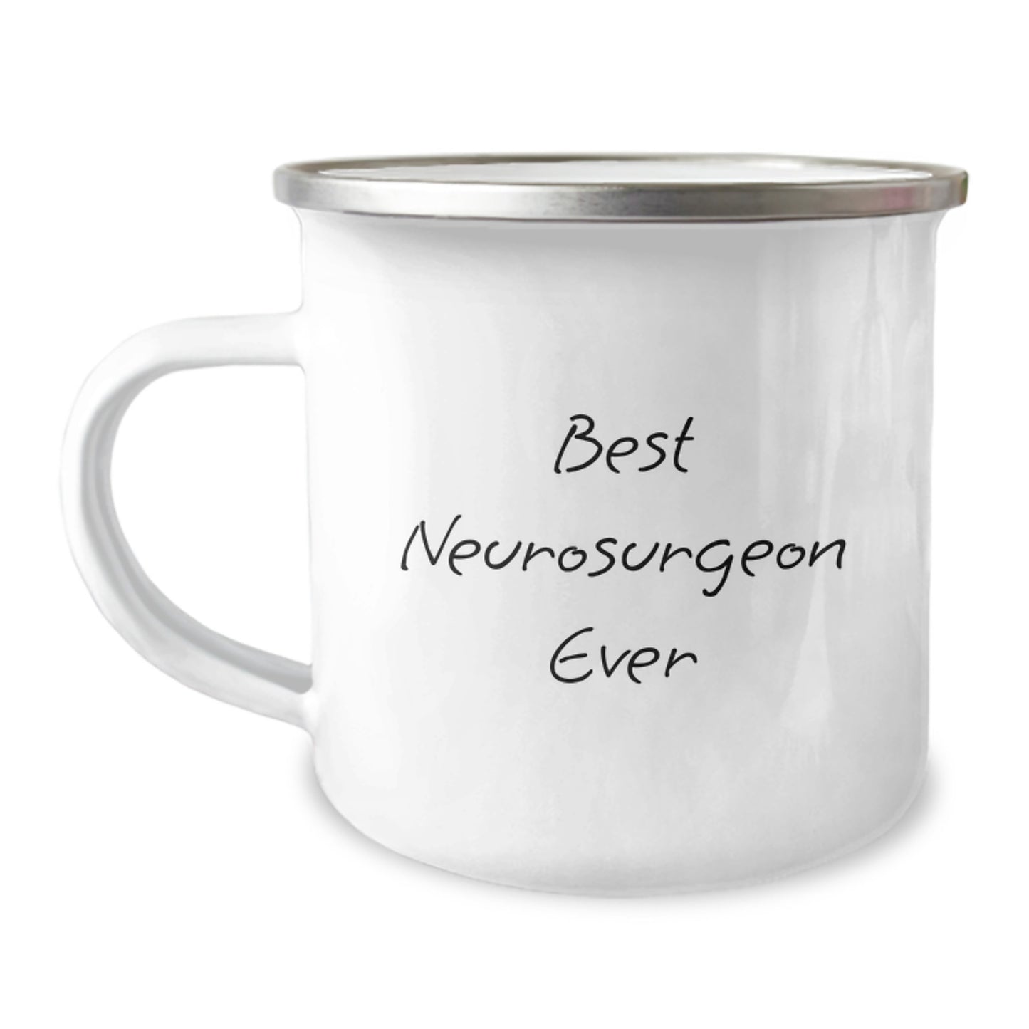 Funny Best Neurosurgeon Ever Gifts from Men to Friends - Enamel Camping Mug for Graduation - Image 1