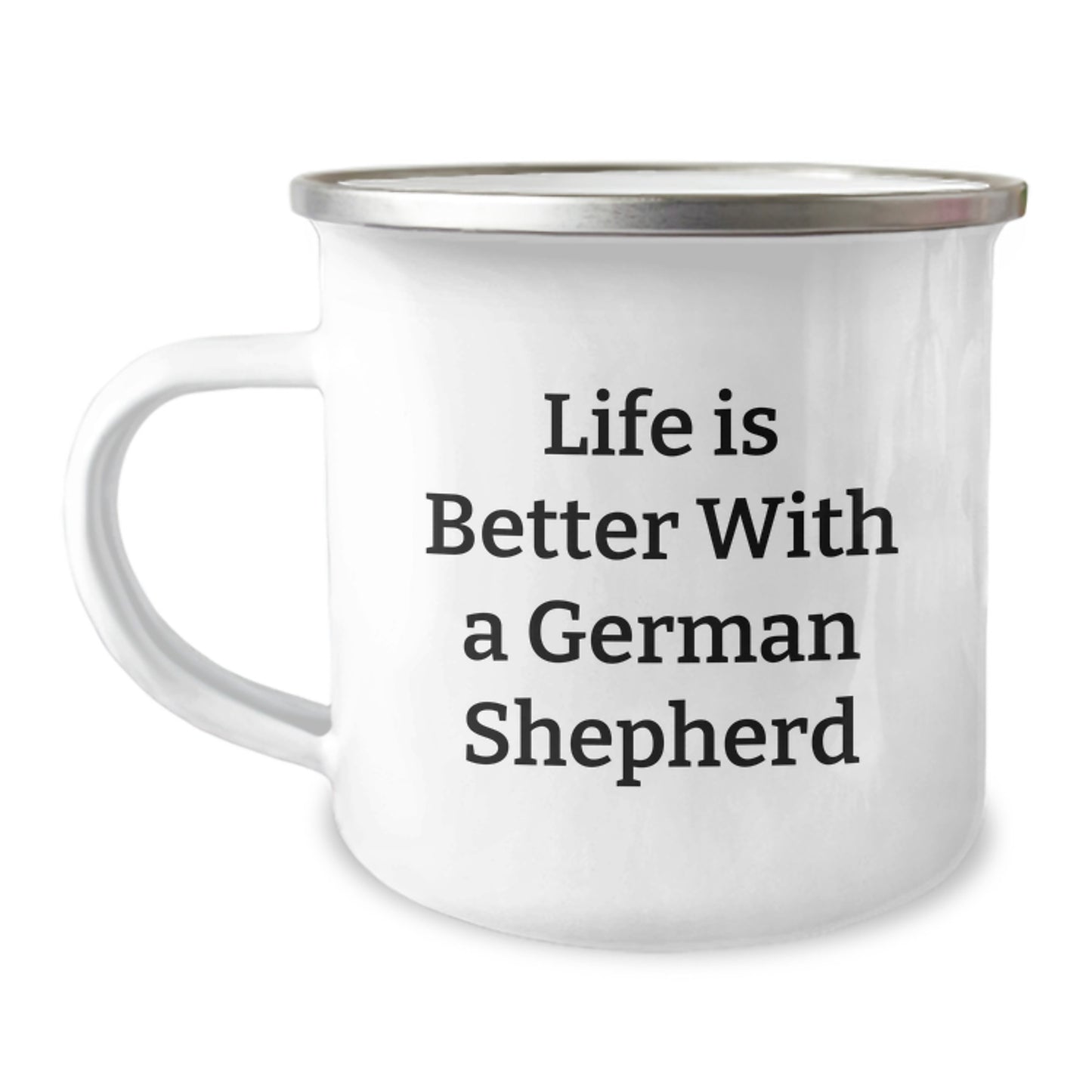 German Shepherd Dog Enthusiasts Gifts from Men Friends to German Shepherd Dog - Life Is Better With A German Shepherd Camping Mug for Graduation - Image 1