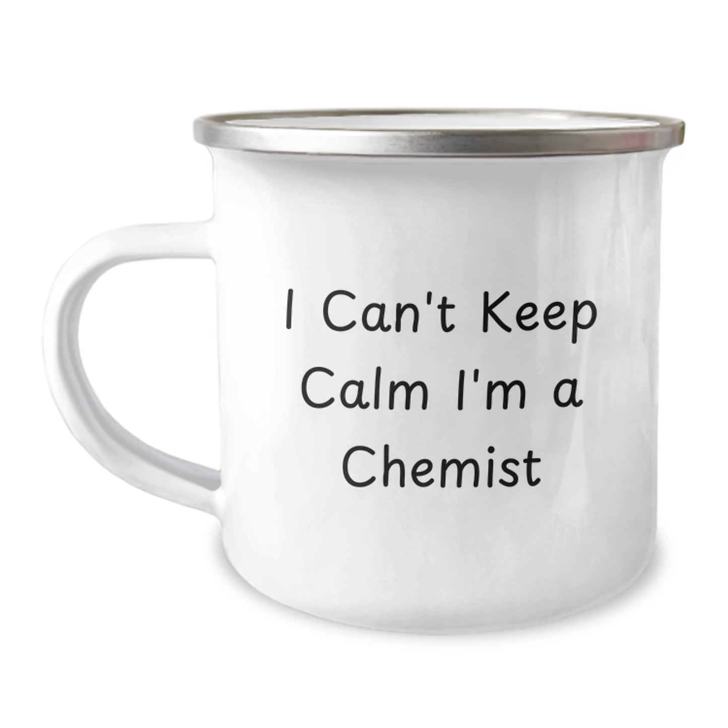 Funny Chemist Gifts I Can't Keep Calm I'm A Chemist, Chemical Graduation Mug, Camping Mug for Chemist, Gifts from Family to Chemist, Gifts for Chemist - Image 1