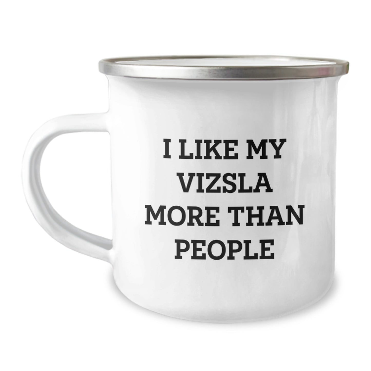 Vizsla Dog Lover's Funny Camping Mug, Gifts from Friends' Unique Birthday Presents for Men, Women, Family, I Like My Vizsla More Than People - Image 1