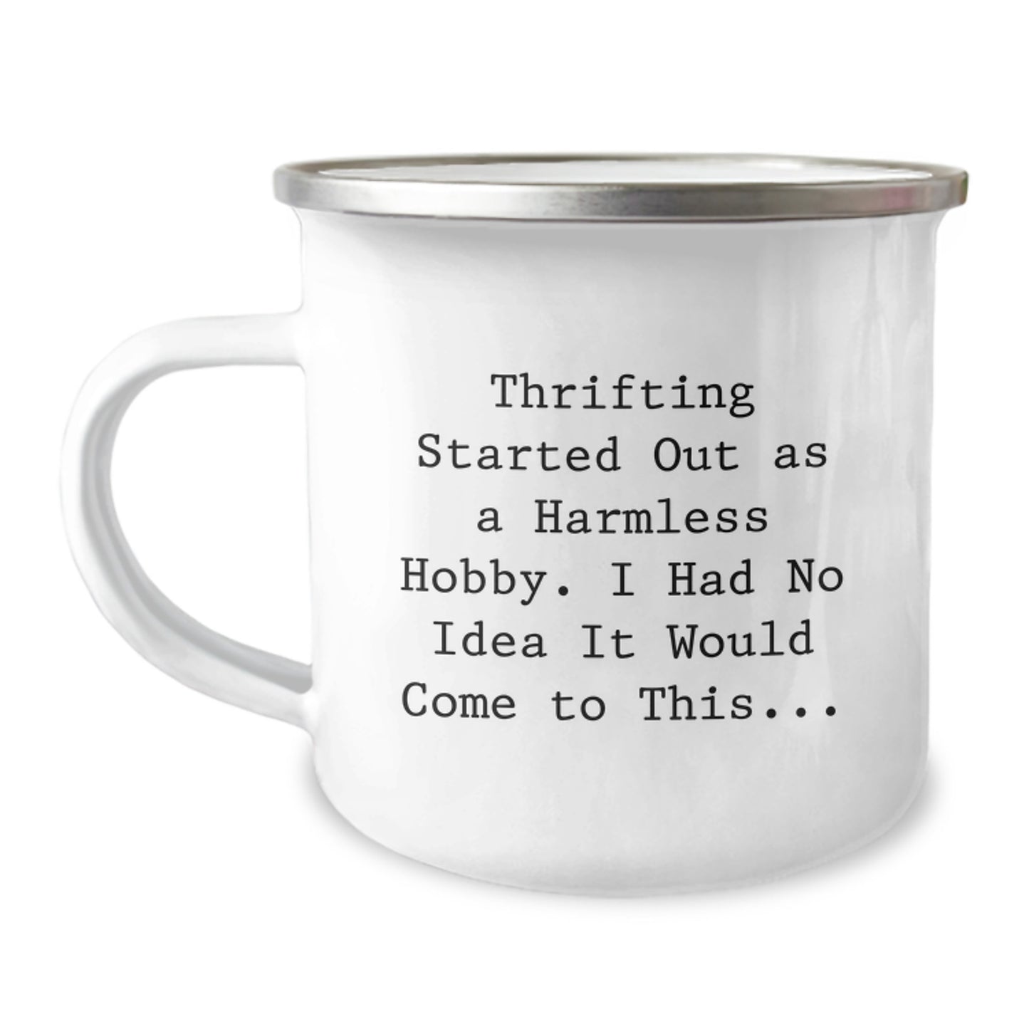 Thrifting Started Out As A Harmless Hobby Gifts from Friends for Thrifting Enthusiasts, Funny Camping Mug for Christmas Unique Gifts - Image 1