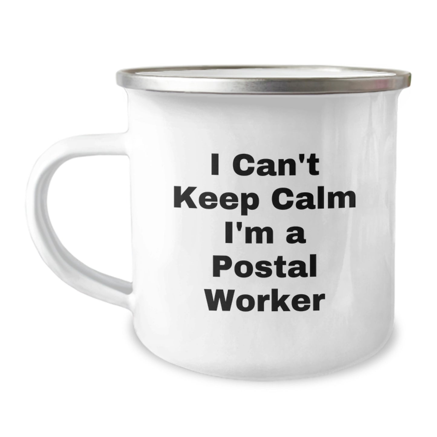 Funny 'I Can't Keep Calm I'm A Postal Worker' Gifts from Friends and Family for Postal Worker Graduation Unique Gifts - Image 1