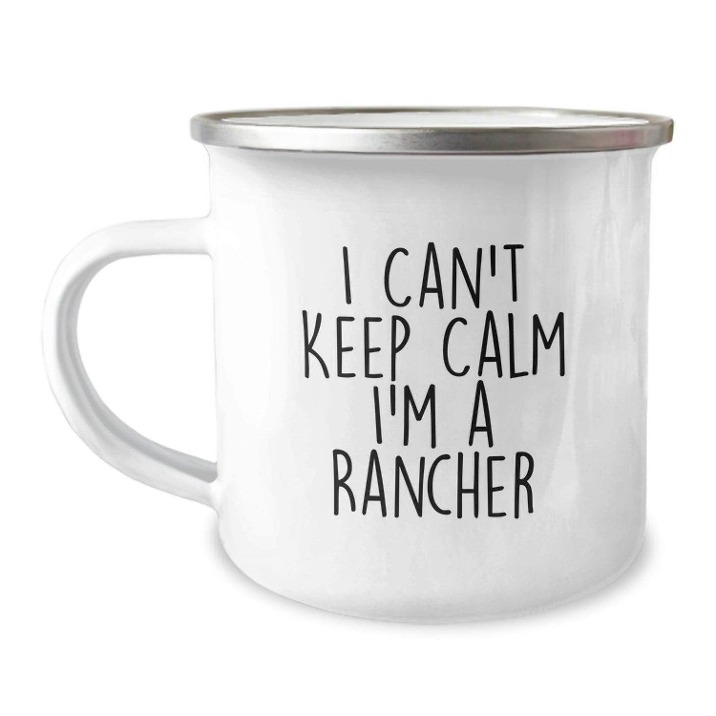Funny Rancher Gifts from Friends to Men, 'I Can't Keep Calm I'm A Rancher' Camping Mug for Graduation, 12 oz Stainless Steel with Enamel Finish - Image 1