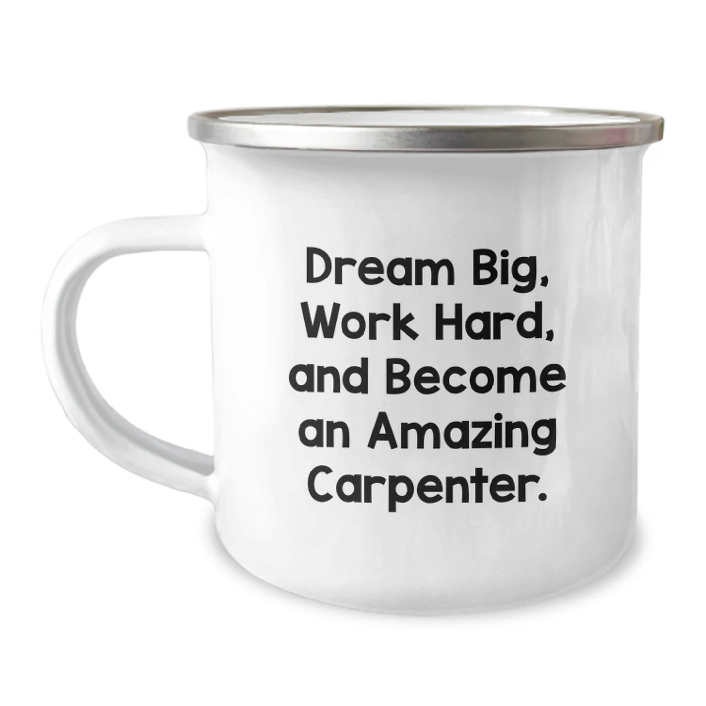 Carpenter Gifts for Men, Funny Camping Mug with Inspirational Quote 'Dream Big, Work Hard, And Become An Amazing Carpenter.' for Graduation, Gifts from Dad or Friends - Image 1