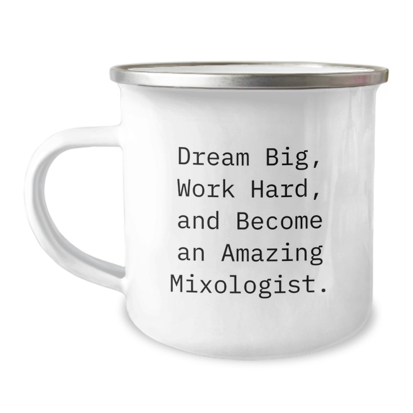 Unique Mixologist Gifts from Friends for the Christmas Season - 'Dream Big, Work Hard, And Become An Amazing Mixologist.' Camping Mug - Image 1