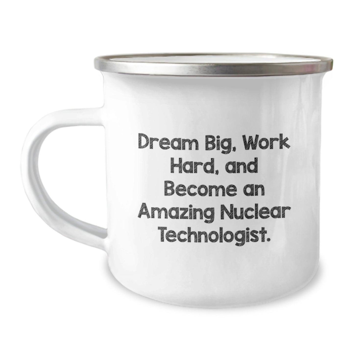 Nuclear Technologist Gifts for Men, 'Dream Big Work Hard' Camping Mug, Unique Graduation for Friends Family - Image 1