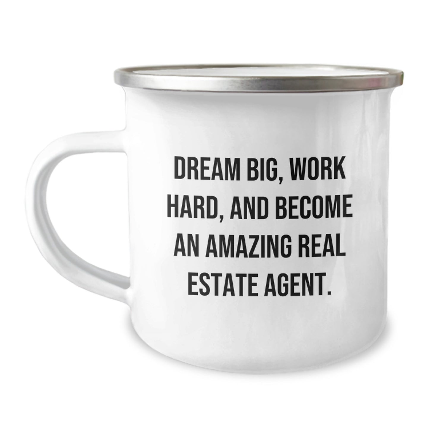 Real Estate Agent Gifts from Friends for Graduation, Camping Mug, Dream Big, Work Hard, And Become An Amazing Real Estate Agent. - Image 1