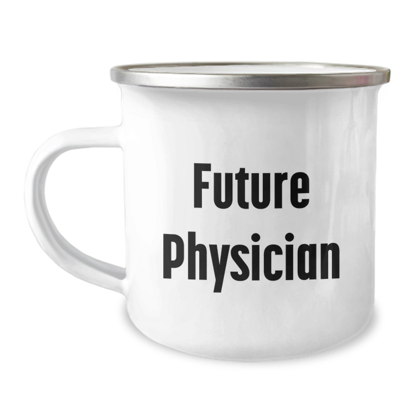 Funny Future Physician Gifts for Men, 'Will you be a good doctor?' Camping Mug, 12 oz Stainless Steel with Enamel Finish, Gifts from Family to Physician, Perfect Graduation Present - Image 1