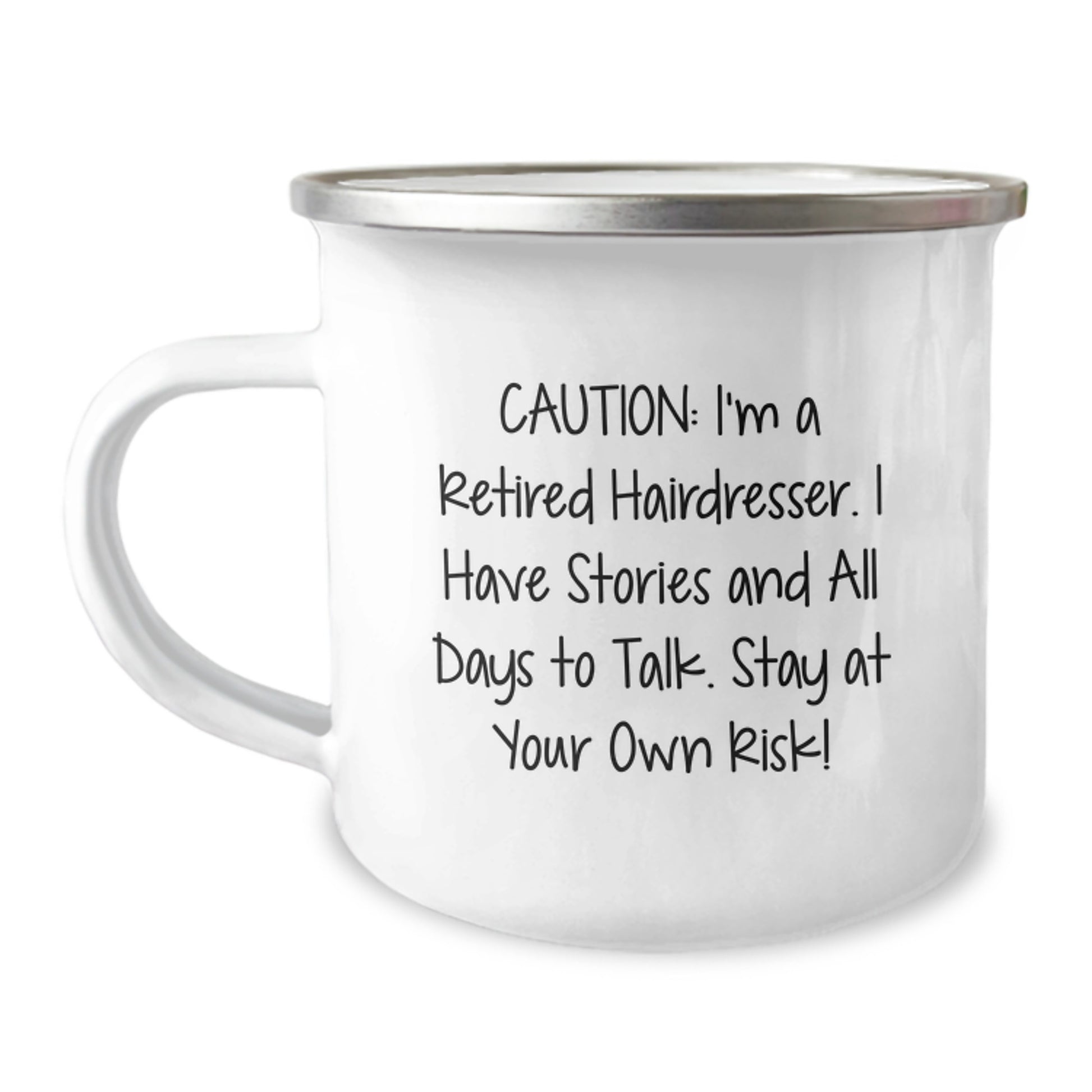 Gifts from Men to Hairdressers - Funny Retirement Mug, Camping Mug for Graduation, 'Caution: I'm A Retired Hairdresser...' - 12 oz Stainless Steel with Enamel Finish - Image 1