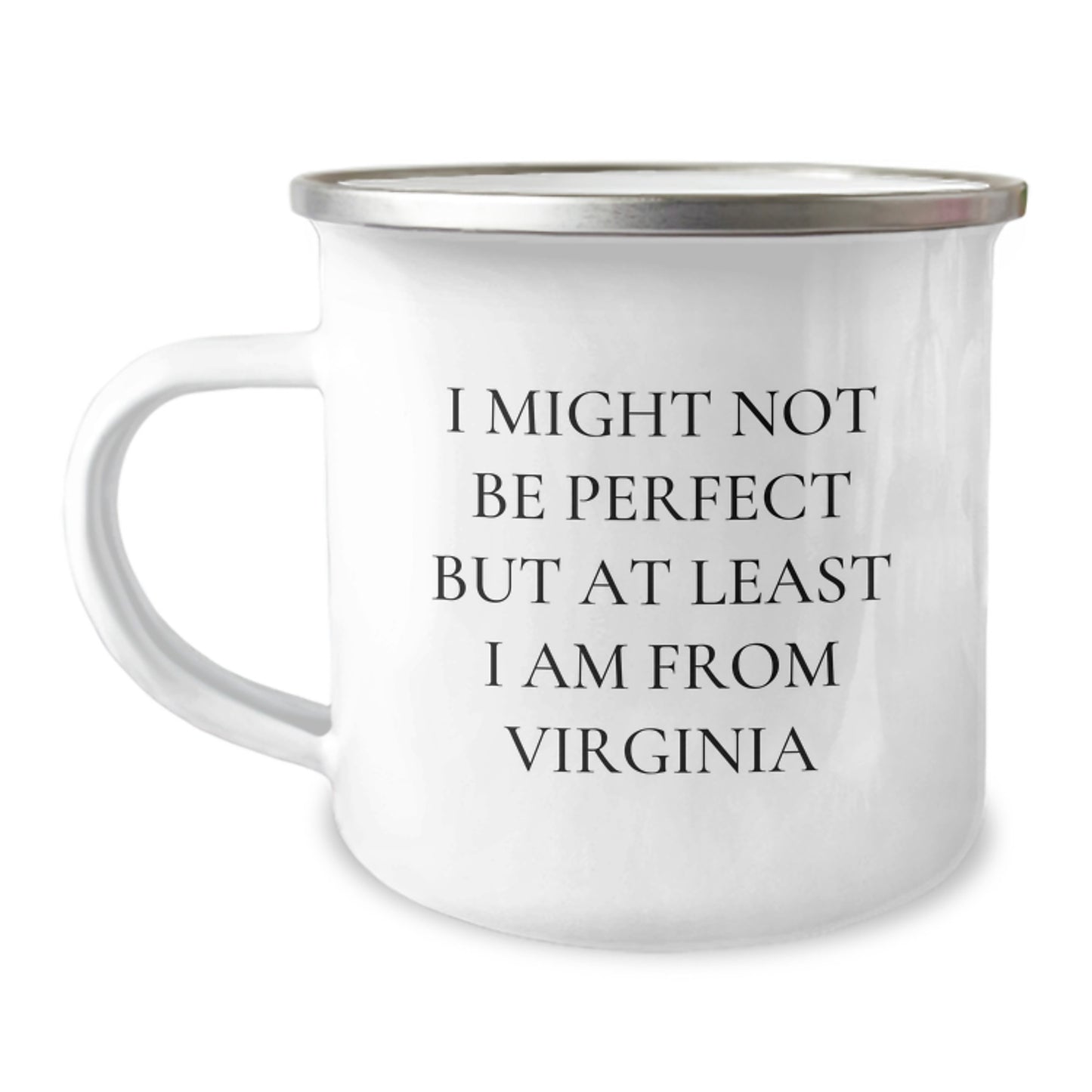 Virginia Camping Mug I Might Not Be Perfect But At Least I Am From Virginia Funny Gifts for Virginia Lovers from Family or Friends - Image 1