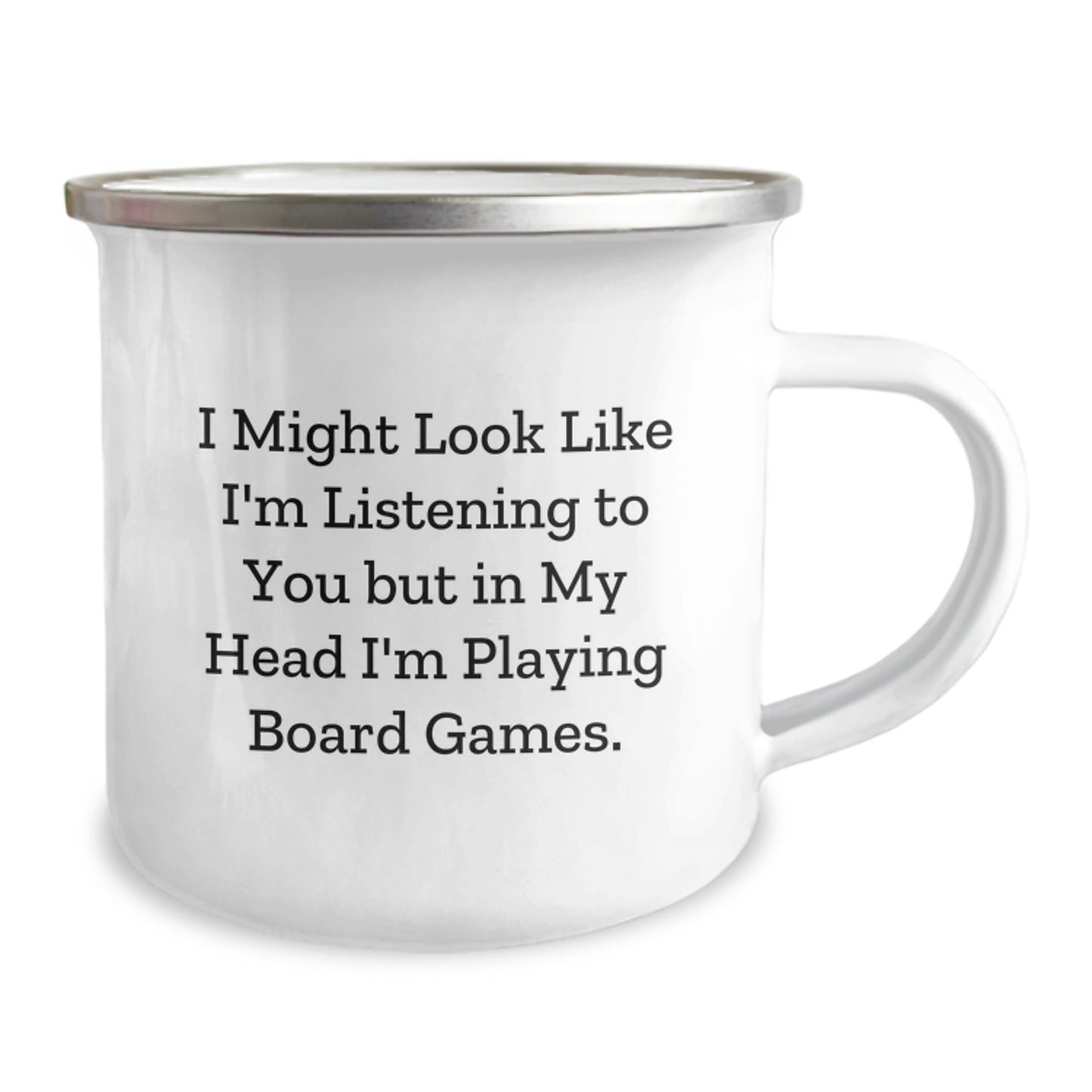 Funny Board Games Enthusiasts Gifts from Friends for Birthday, I Might Look Like I'm Listening To You But In My Head I'm Playing Board Games, Camping Mug - Image 2