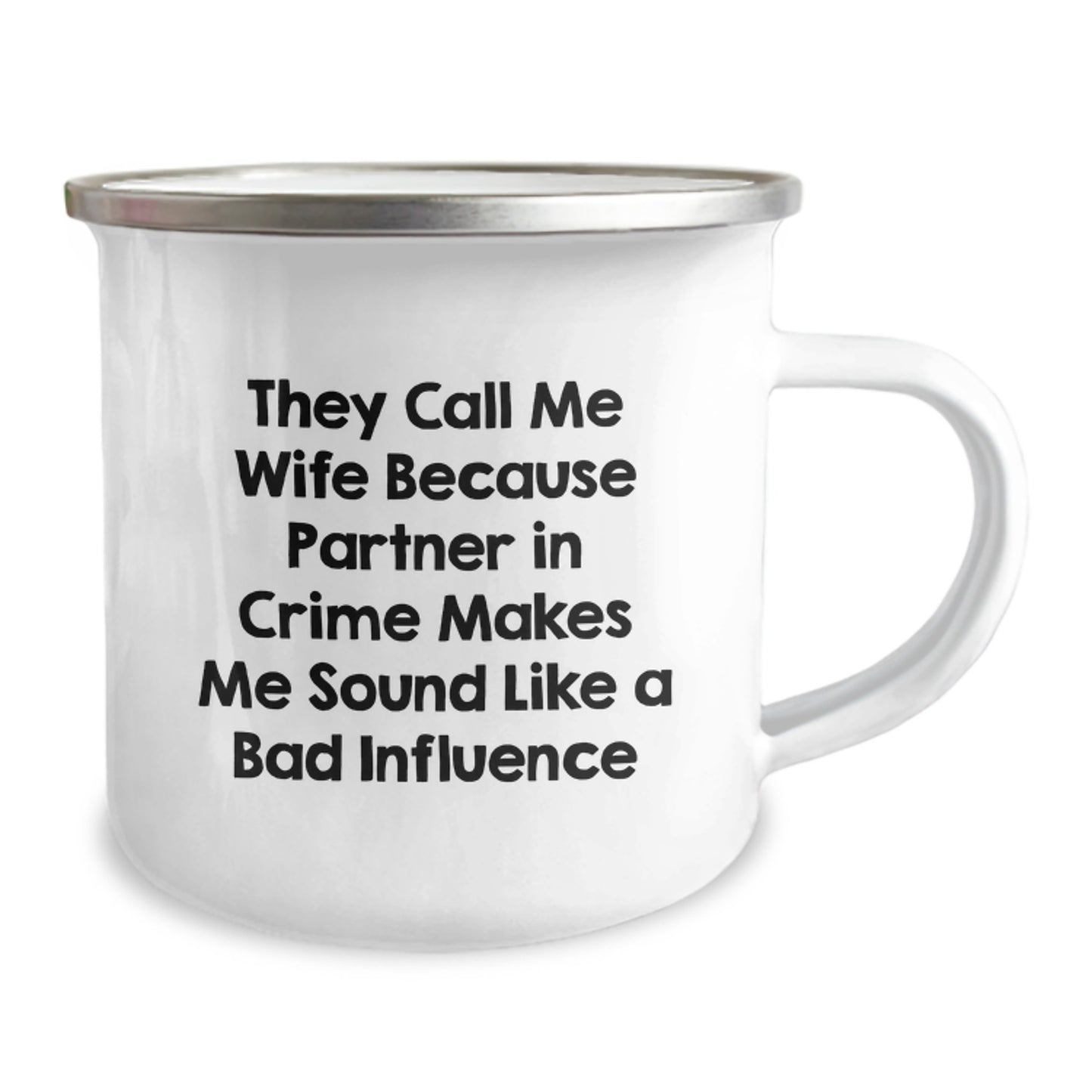 Gifts from Men to Wife - 'They Call Me Wife Because Partner In Crime Makes Me Sound Like A Bad Influence' Funny Camping Mug, Birthday Unique Gifts for Wife - Image 2
