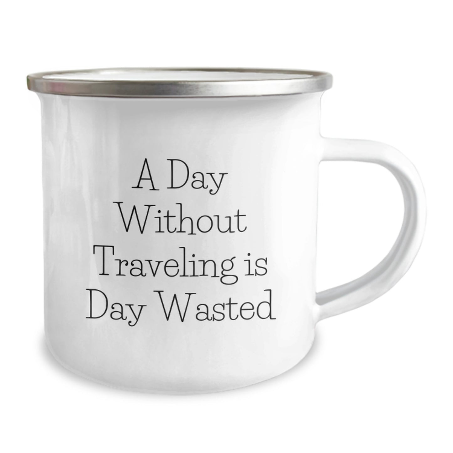 Gifts from Friends and Family, Traveling Camping Mug, Inspirational Quote 'A Day Without Traveling Is Day Wasted', Birthday Unique Gifts - Image 2