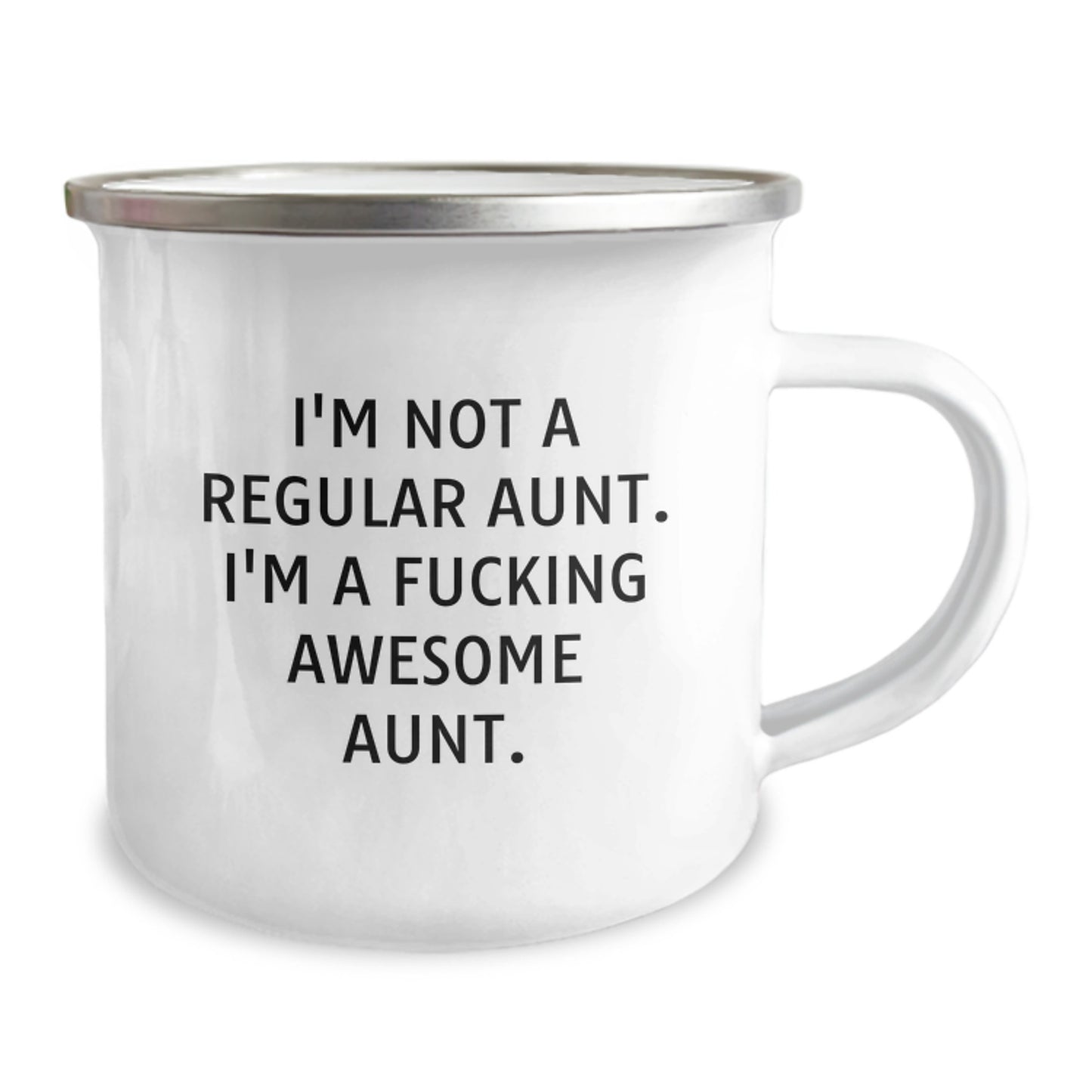 Funny Aunt Gifts from Women - I'm Not A Regular Aunt. I'm A F--king Awesome Aunt. 12 oz Stainless Steel Camping Mug - Unique Christmas Unique Gifts for Aunt - Image 2
