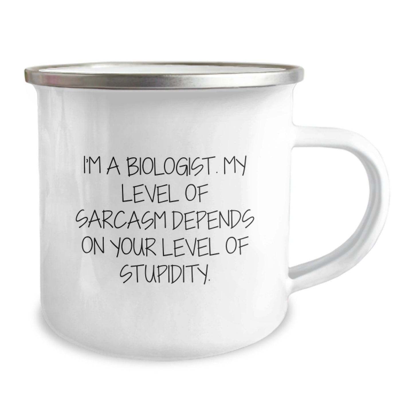 Funny Biologist Gifts, Camping Mug for Birthday, 'I'm A Biologist. My Level Of Sarcasm Depends On Your Level Of Stupidity.' - Gifts from Friends to Biologist - Image 2