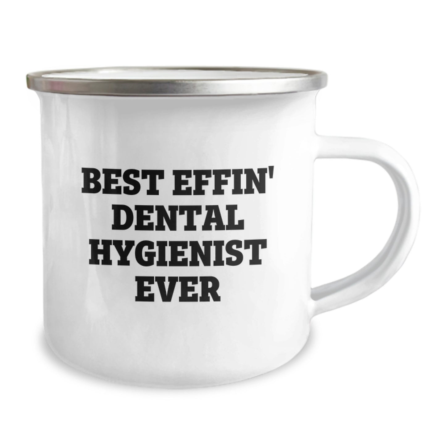 Funny Dental Hygienist Gifts for Him from Family, Best Effin' Ever Camping Mug for Christmas Unique Presents, 12 oz Stainless Steel with Enamel Finish - Image 2