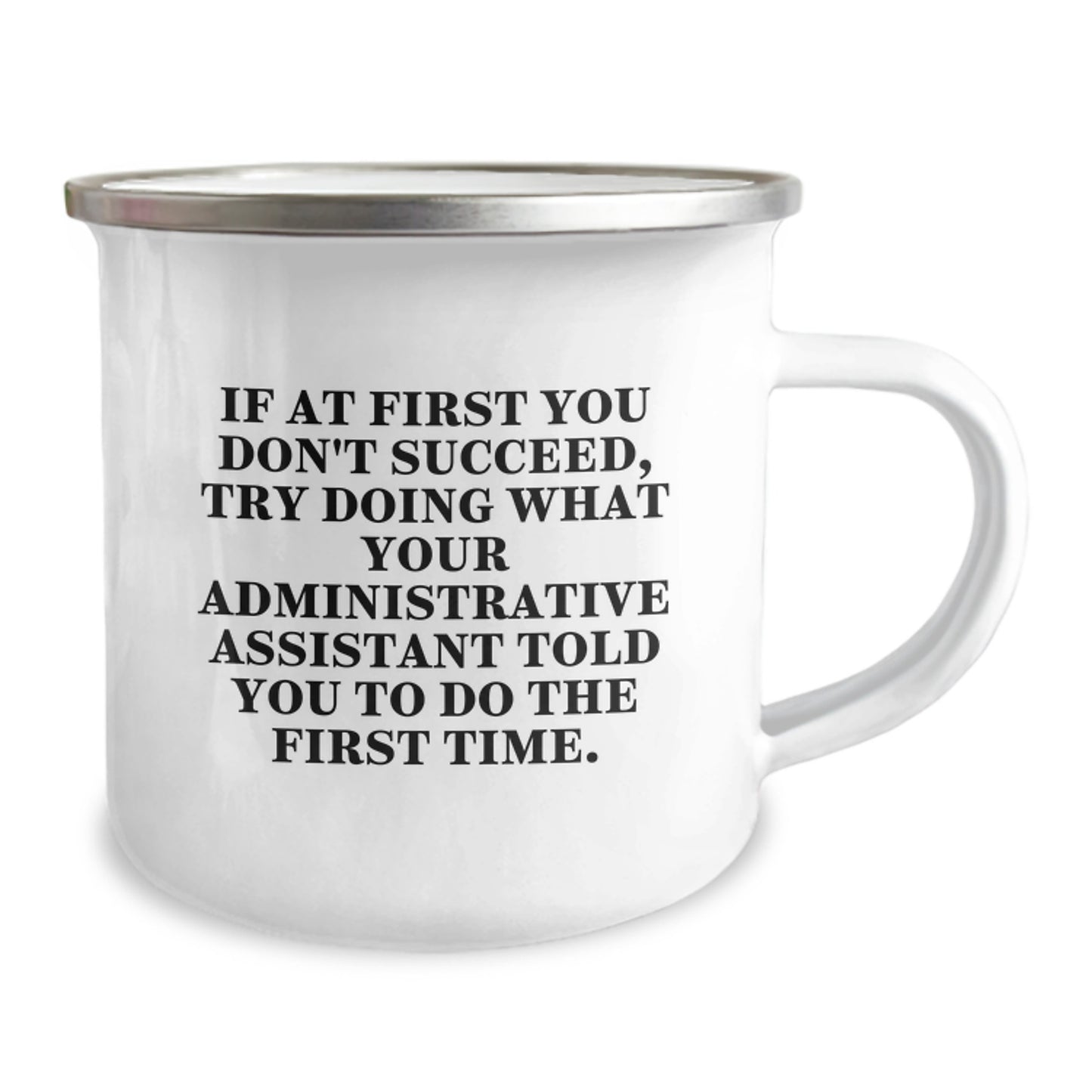 Funny Administrative Assistant Gifts for Men, Women, Coworkers - Christmas Unique Presents from Friends to Family, 'If At First You Don't Succeed' Camping Mug - Image 2